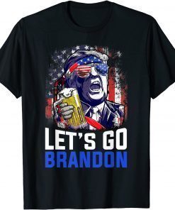 Trump Drinking Beer Let's Go Brandon Conservative Anti Gift TShirt