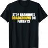 Stop Brandon Crackdown On Parents, Let's Go Brandon Chant T-Shirt