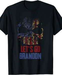 Anti Biden FJB Chant Let's Go Brandon Shirts 2021 Vintage Lets Skull Tees T-Shirt