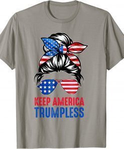 Keep America Trumpless Messy Bun American Flag T-Shirt
