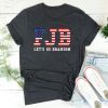 Funny Let's Go Brandon Sweatshirt , Patriot Shirt