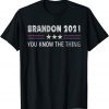 Brandon 2021 Tee Funny Trendy sarcastic Let's GO US Flag Funny T-Shirt