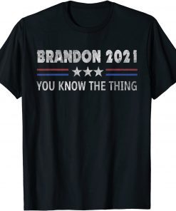 Brandon 2021 Tee Funny Trendy sarcastic Let's GO US Flag Funny T-Shirt