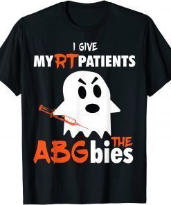 2021 Respiratory Therapist Give My Patients ABGbies Halloween RT T-Shirt