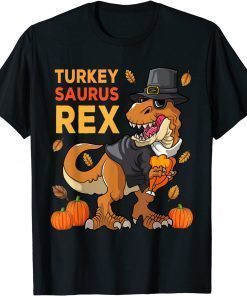 2021 Dinosaur Thanksgiving Turkey Saurus Rex Dino Boys Kids Toddlers T-Shirt