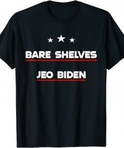 Official Biden Bare Shelves Biden Funny Meme T-Shirt