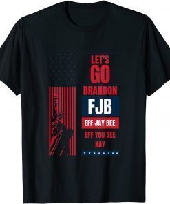 Funny Let's Go Brandon US Flag With Statue of Liberty Tee Shirts