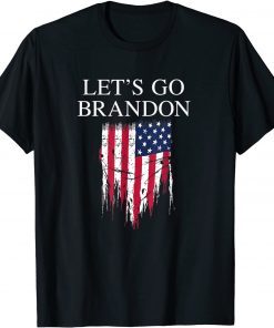 T-Shirt Let’s Go Let’s Go Let’s Go Brandon Conservative USA Flag