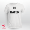 SHIRTS HI HATER BYE HATER