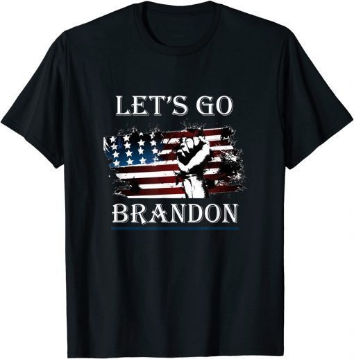 T-Shirt Let's Go Brandon Conservative Anti Liberal US Power Arm Flag