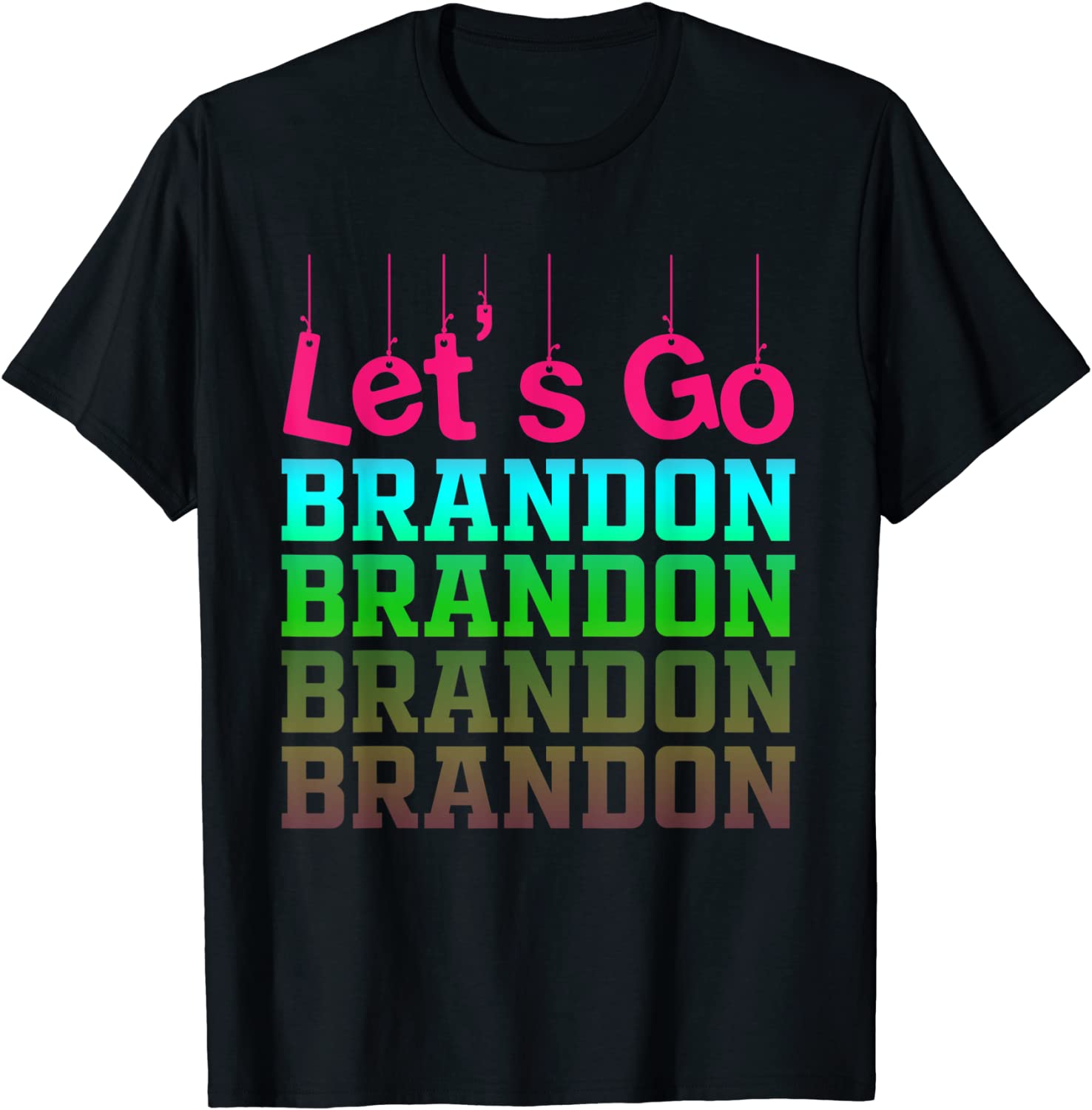 Fuck Biden Let's Go Brandon FJB Chant T-Shirt