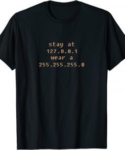 T-Shirt Stay At Home Engineers And Wear A Mask For Coding IT Code