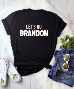 Shirts Let's Go, Let's Go Brandon FJB Chant 2021
