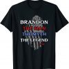 2021 Brandon The Man The Myth The Legend T-Shirt