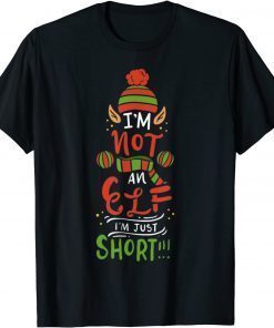 T-Shirt Christmas Pajama Elf ,I'm Not An Elf I'm Just Short