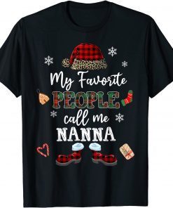 Funny My Favorite People Call Me Nanna Thanksgiving Christmas TShirt