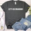 FJB Chant Let's Go Brandon Let's Go Brandon Let's Go Brandon Let's Go Brandon Uisex Shirts