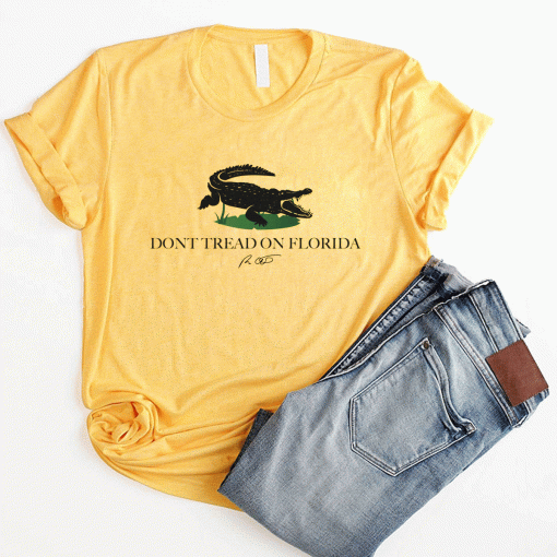 TShirt Don’t Tread On Florida Pro Freedom