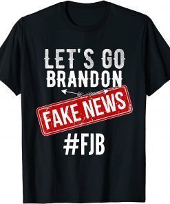 T-Shirt Let’s Go Brandon Joe Biden Wrong News Fjb Anti Biden 2021