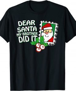 Dear Santa My Brother Did It Family Christmas Pajama Costume Unisex T-Shirt