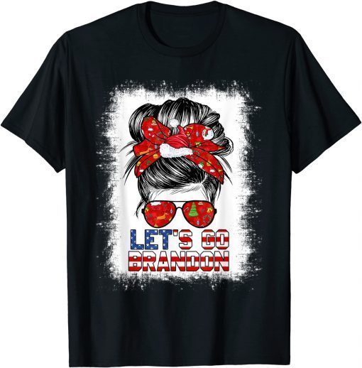 T-Shirt Let’s Go Brandon Messy Bun Girl Christmas Biden Xmas Flag