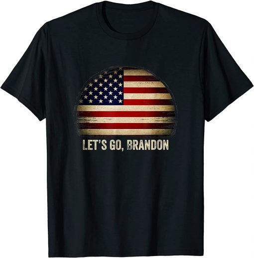 Let’s Go Brandon,Let’s Go 2021 Tee Shirt