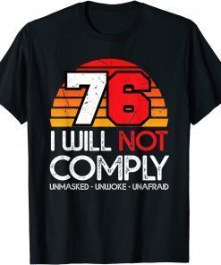 Not Comply 2021 Defiant Patriot Conservative Medical Freedom T-Shirt