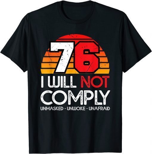 Not Comply 2021 Defiant Patriot Conservative Medical Freedom T-Shirt