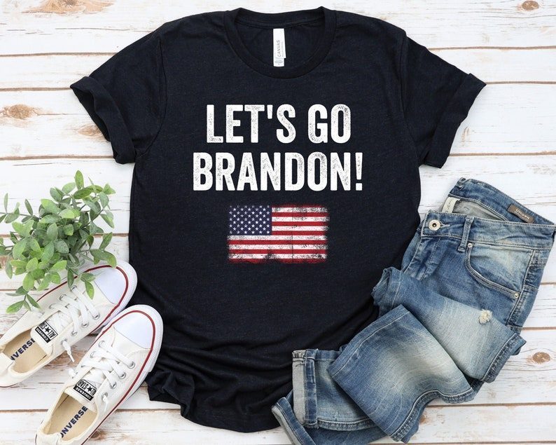 Fuck Biden 2021 Let's Go Brandon Gift Tee Shirt