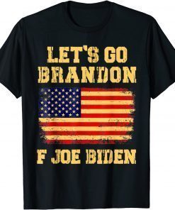 Official Lets Go Brandon American Flag F Joe Biden Tee T-Shirt