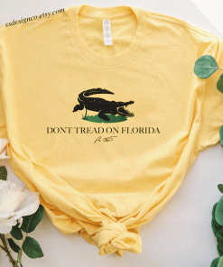 Alligators Don’t Tread On Florida Tee Shirt