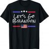 Let's Go Brandon Conservative Anti Liberal US Flag 2021 T-Shirt