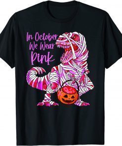 In October We Wear Pink Breast Cancer Awareness Toddler Kids T-Shirt