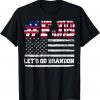 #FJB Chant Let's Go Brandon Gift Tee Shirts