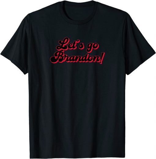 Official Let's Go Brandon Conservative Pro America Anti Joe Biden T-Shirt