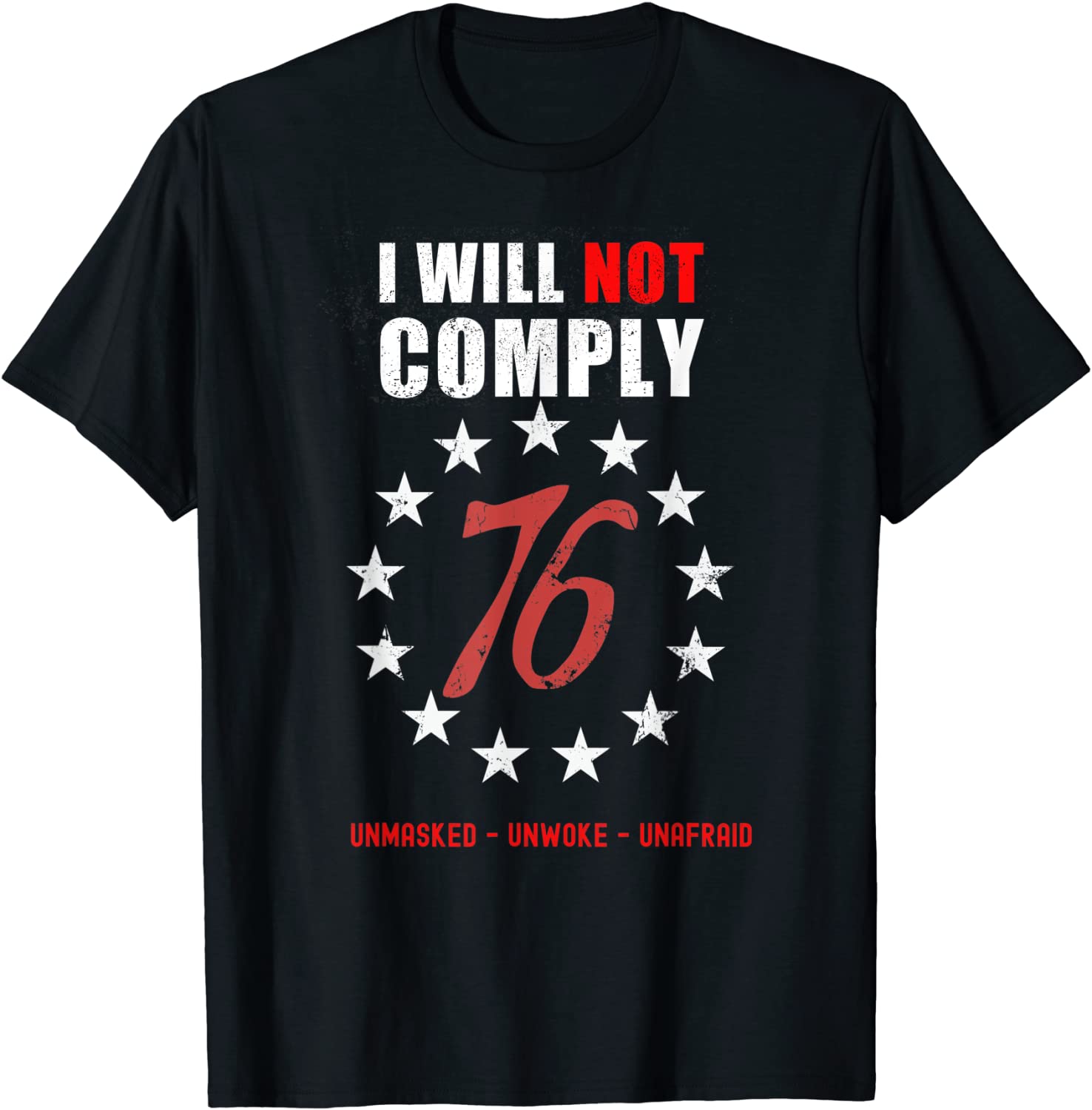 Funny I Will Not Comply 76 Shirts