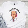 Classic FJB Chant Let's Go Brandon Shirts