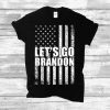 Funny Let's Go Brandon Shirts