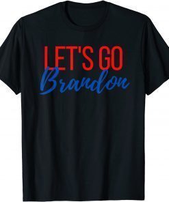 Anti Biden Let's Go Brandon T-Shirt