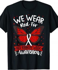 2021 We Wear red For Red Ribbon Week Awareness butterfly Lover T-Shirt