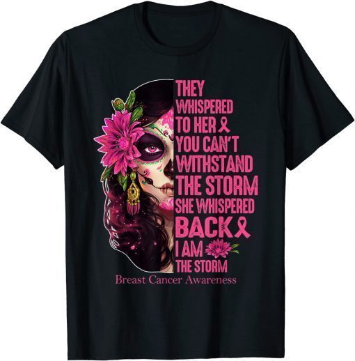 Classic Tattoo Lady They Whispered To Her You Cannot Withstand Storm T-Shirt
