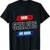 FJB Joe Biden Bare Shelves Biden Funny Memes T-Shirt