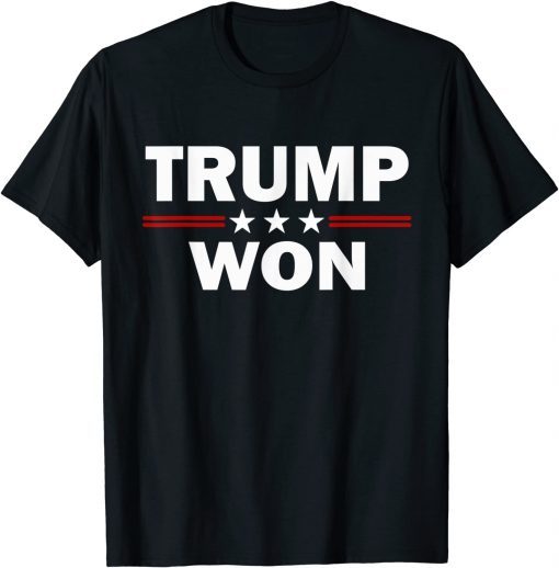 T-Shirt Funny Trump Won Happy 2021