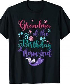 Grandma of The Birthday Mermaid Matching Family Tee Shirt