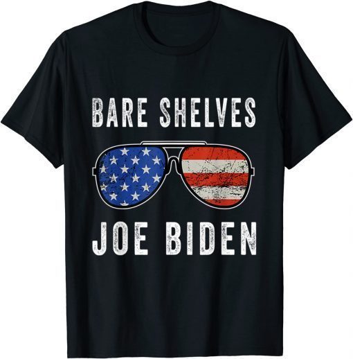 Bare Shelves Biden Funny Meme American Flag Sunglasses T-Shirt