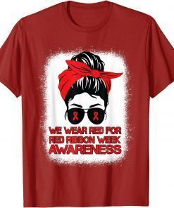 Official We Wear Red For Red Ribbon Week Awareness Messy Bun Bleached T-Shirt