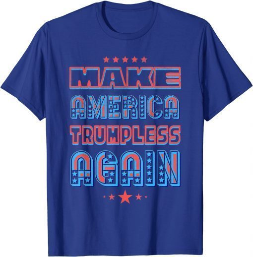 2021 Keep Make America Trumpless Again Liberal Meme Retro Classic T-Shirt