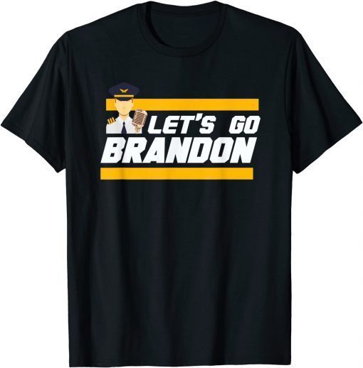 T-Shirt Pilot Announcing Lets Go Brandon Tee Funny Trendy sarcastic