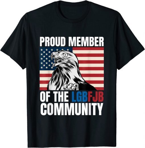 T-Shirt Proud Member Of The LgbFjb Community