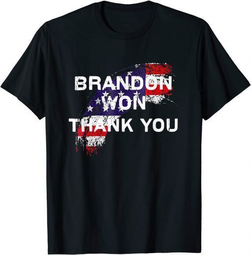 Brandon Won ,Thank You Brandon, Branden let go US Flag 2021 TShirt